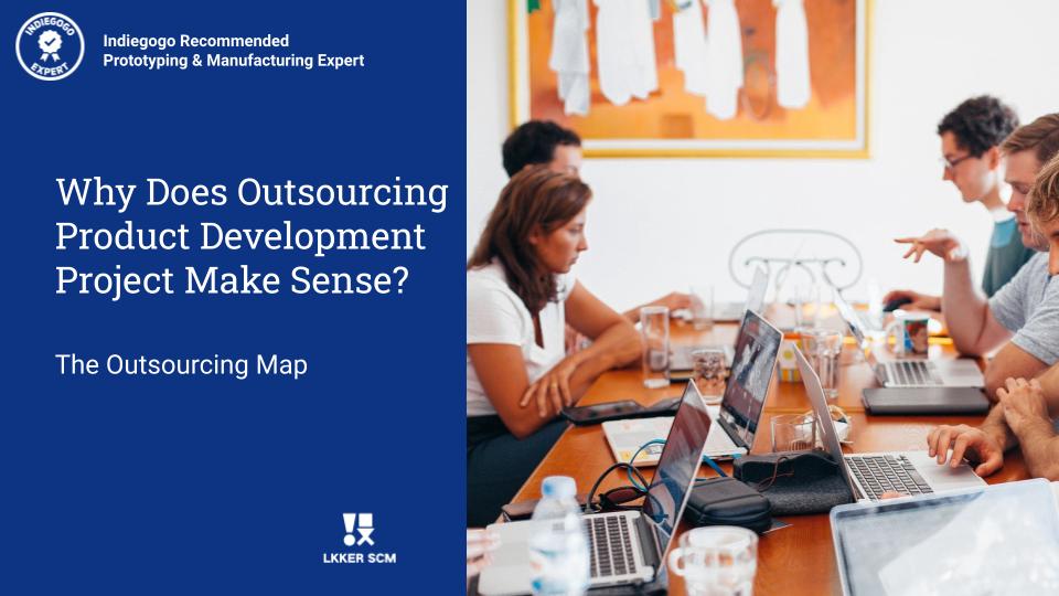Why does outsourcing product development project make sense?